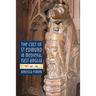 The Cult of St Edmund in Medieval East Anglia