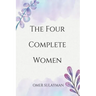 The Four Complete Women
