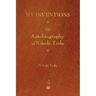 My Inventions: The Autobiography of Nikola Tesla