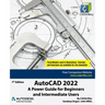 AutoCAD 2022: A Power Guide for Beginners and Intermediate Users