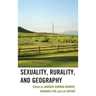 Sexuality, Rurality, and Geography