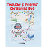 Twitchy & Friends' Christmas Eve