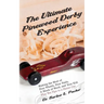 The Ultimate Pinewood Derby Experience: Making the Most of Four Wheels, Four Nails, a Block of Wood, and Your Kid