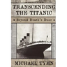 Transcending the Titanic: Beyond Death's Door