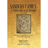 Sanders Family: A Thousand-Year History: A Revised and Expanded Edition of Generations: A Thousand-Year Family History