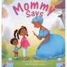 Mommy Says