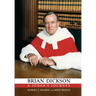 Brian Dickson: A Judge's Journey
