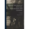 Ormsby Macknight Mitchel, Astronomer and General; a Biographical Narrative