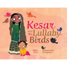 Kesar and the Lullaby Birds