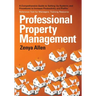Professional Property Management: Professional Property Management: A Comprehensive Guide to setting Up Systems and Procedures to Increase Productivit