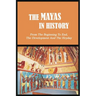 The Mayas in History: From The Beginning To End, The Development And The Heyday: Uxmal - World History