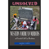 Unsolved Western American Murders and Extended Cold Case Resolutions: California, Oregon, Washington, Northern Idaho and Montana Murders