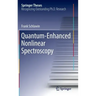 Quantum-Enhanced Nonlinear Spectroscopy