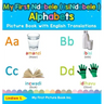 My First Ndebele ( isiNdebele ) Alphabets Picture Book with English Translations: Bilingual Early Learning & Easy Teaching Ndebele ( isiNdebele ) Book