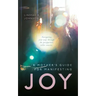 A Mother's Guide for Manifesting JOY: Navigating your way through the postpartum roller coaster