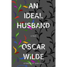 An Ideal Husband (Warbler Classics)