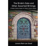 The Bride's Gate and Other Assorted Writings: A Modern Eclectic Reader for Modern Eclectic Readers