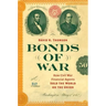 Bonds of War: How Civil War Financial Agents Sold the World on the Union