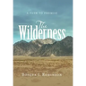 The Wilderness: A Path to Promise