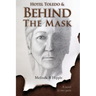 Behind the Mask
