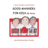 Good Manners for Kids - the Basics