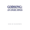 Godsong: An Angel Sings