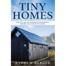 Tiny Homes: Effective Tips and Techniques for Designing & Building Tiny Houses