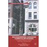 Reconsidering Canadian Curriculum Studies: Provoking Historical, Present, and Future Perspectives