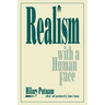 Realism with a Human Face