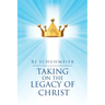 Taking on the Legacy of Christ