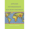 Applied Intermediate Macroeconomics