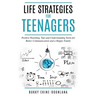 Life Strategies for Teenagers