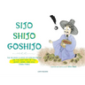 Sijo Shijo Goshijo: The Beloved Classics of Korean Poetry on the Matters of the Heart, Mind, and Soul