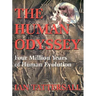 The Human Odyssey: Four Million Years of Human Evolution