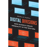 Digital Divisions: How Schools Create Inequality in the Tech Era