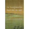 The Transformation of Nature in Art