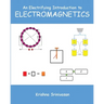 An Electrifying Introduction to Electromagnetics