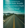 Civil PE Exam Breadth and Transportation Depth: Reference Manual, 80 Morning Civil PE, and 40 Transportation Depth Practice Problems