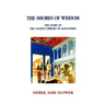 The Shores of Wisdom: The Story of the Ancient Library of Alexandria