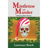 Mistletoe and Murder: A Midcoast Maine Mystery