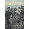 Becoming Free, Remaining Free: Manumission and Enslavement in New Orleans, 1846--1862