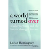 A World Turned Over: A Killer Tornado and the Lives It Changed Forever