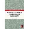 The Political Economy of Patriarchy in the Global South