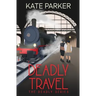 Deadly Travel