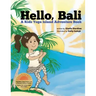 Hello, Bali: A Kids Yoga Island Adventure Book