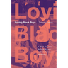 Loving Black Boys: A Black Feminist Bible on Racism and Revolutionary Mothering