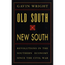 Old South, New South: Revolutions in the Southern Economy Since the Civil War