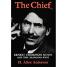 The Chief: Ernest Thompson Seton and the Changing West