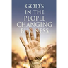 GOD'S in the PEOPLE CHANGING BUSINESS