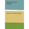 Life of St. Vincent de Paul